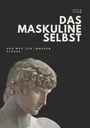 „Das Maskuline Selbst: Der Weg zur inneren Stärke.“ Skulptur eines klassischen männlichen Kopfes darunter.