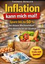 Text: "Inflation kann mich mal! Spare bis zu 50 % bei deinem Wocheneinkauf." Ein voller Einkaufskorb und Geldscheine.
