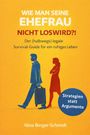 Nina Berger-Schmidt: Wie Man Seine Ehefrau Nicht Loswird?!, Buch