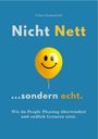 Nicht Nett, Sondern Echt, Buch