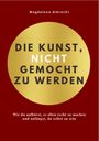 Die Kunst, Nicht Gemocht Zu Werden, Buch