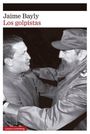 "Jaime Bayly", "Los golpistas", "Galaxia Gutenberg". Zwei Männer umarmen sich herzlich.