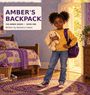 "AMBER'S BACKPACK" und "Written by Barbara Cowan". Ein Mädchen mit Rucksack und Plüschtier steht in einem Zimmer.