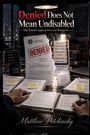 Buchcover mit dem Titel "Denied Does Not Mean Undisabled" von Matthew Petchinsky; Papiere und Notizen auf einem Tisch.