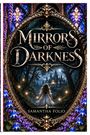 "Mirrors of Darkness", "Samantha Folio". Eine Frau in einem weißen Kleid blickt auf ein Schloss im Mondlicht, umrahmt von Blumen.
