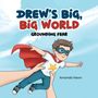 Text: "DREW'S BIG, BIG WORLD - GROUNDING FEAR - Amanda Hawn." Illustration: Ein Kind mit rotem Umhang wird spielerisch gehalten.