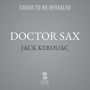 Jack Kerouac: Doctor Sax, CD