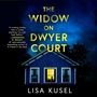 Lisa Kusel: The Widow on Dwyer Court, MP3