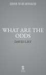 David List: What Are the Odds, Buch