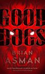 Brian Asman: Good Dogs, Buch