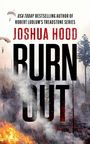 Joshua Hood: Burn Out, Buch