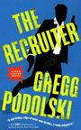 Gregg Podolski: The Recruiter, Buch