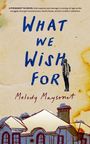 Melody Maysonet: What We Wish for, Buch