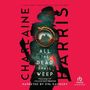 Charlaine Harris: All the Dead Shall Weep, MP3