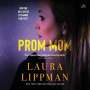Laura Lippman: Prom Mom, MP3