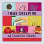 Alexandra Chang: Tomb Sweeping, MP3