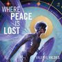 Valerie Valdes: Where Peace Is Lost, MP3