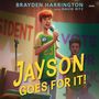 Brayden Harrington: Jayson Goes for It!, MP3