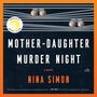 Nina Simon: Mother-Daughter Murder Night, MP3