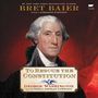 Bret Baier: To Rescue the Constitution, MP3