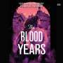 Elana K Arnold: The Blood Years, MP3