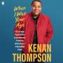 Kenan Thompson: When I Was Your Age, MP3