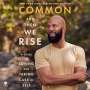 Common: And Then We Rise, MP3