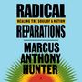 Marcus Hunter: Radical Reparations, MP3