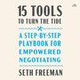 Seth Freeman: 15 Tools to Turn the Tide: A Step-By-Step Playbook for Empowered Negotiating, MP3
