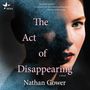 Nathan Gower: The Act of Disappearing, MP3