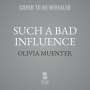 Olivia Muenter: Such a Bad Influence, CD