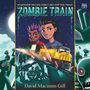 David Macinnis Gill: Zombie Train, MP3
