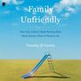 Timothy P Carney: Family Unfriendly, CD