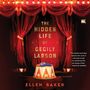 Ellen Baker: Baker, E: Hidden Life of Cecily Larson, Div.