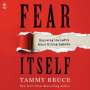 Tammy Bruce: Fear Itself, CD