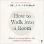 Emily P Freeman: How to Walk Into a Room, CD