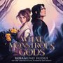 Rosamund Hodge: What Monstrous Gods, MP3