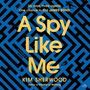 Kim Sherwood: A Spy Like Me, MP3