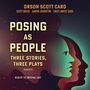 Orson Scott Card: Posing as People: Three Stories, Three Plays, MP3