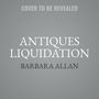 Barbara Allan: Antiques Liquidation, MP3