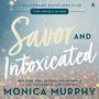 Monica Murphy: Savor and Intoxicated, CD