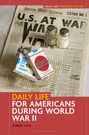 Robert Saxe: Daily Life for Americans During World War II, Buch