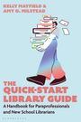 Amy O. Milstead: The Quick-Start Library Guide, Buch