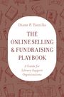 "Diane P. Tuccillo: THE ONLINE SELLING & FUNDRAISING PLAYBOOK. A Guide for Library Support Organizations." Bücher und Dollarzeichen.