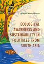 Text: "Ecological Awareness and Sustainability in Folktales from South Asia." Illustration: Baum, Vogel, Hirsch, Fluss, Fische.