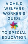Kevin Monnin: A Child Welfare Worker's Guide to Special Education, Buch