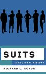 Text: "SUITS: A CULTURAL HISTORY, RICHARD L. SCHUR." Silhouetten von sechs Personen vor blauem Hintergrund.