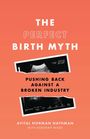 Avital Norman Nathman: The Perfect Birth Myth, Buch