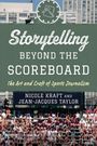 Nicole Kraft: Storytelling Beyond the Scoreboard, Buch