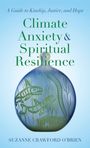 Suzanne Crawford O'Brien: Climate Anxiety and Spiritual Resilience, Buch